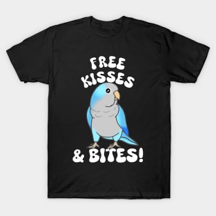 Free kisses and Bites! Blue quaker parrot T-Shirt